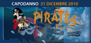 Capodanno 2010: PIRATES PARTY !!